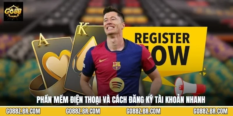 Phần mềm điện thoại và cách đăng ký tài khoản nhanh