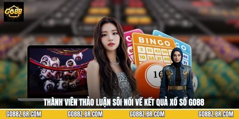 Thành viên thảo luận sôi nổi về kết quả xổ số GO88
