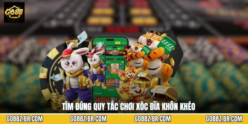 Tìm đúng quy tắc chơi xóc đĩa khôn khéo